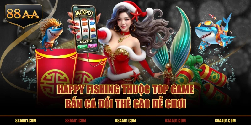 Happy Fishing thuộc top game bắn cá đổi thẻ cào dễ chơi